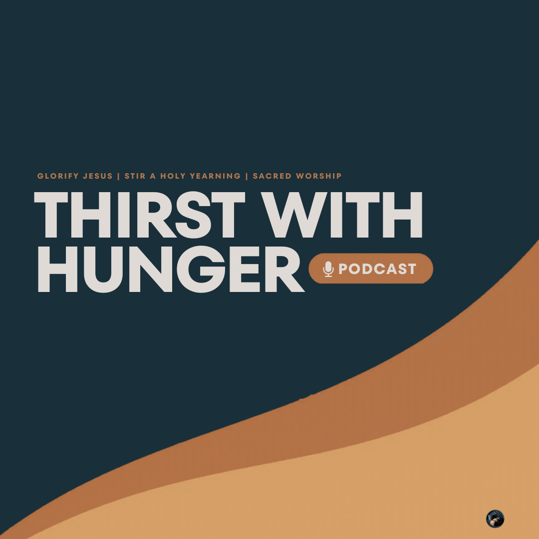Thirst With Hunger Podcast Artwork