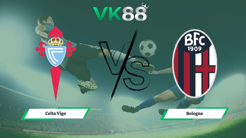 soi kèo Celta Vigo vs Bologna 03h00 ngày 12/12/2025
