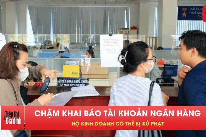 Hộ kinh doanh nhỏ cần làm ngay việc này để tránh bị phạt - Tạp chí Tiếp thị &amp; Gia đình