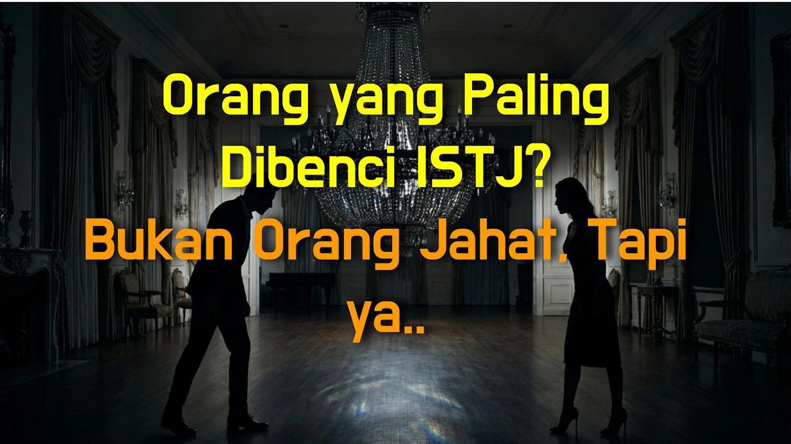 Orang yang Paling Dibenci ISTJ? Bukan Orang Jahat, Tapi yang Tidak Kompeten!