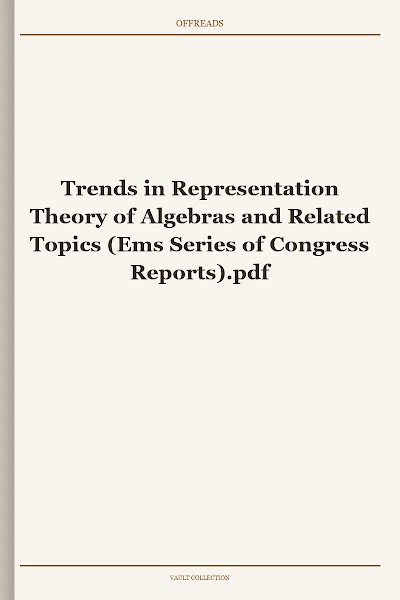Trends in Representation Theory of Algebras and Related Topics (Ems Series of Congress Reports)