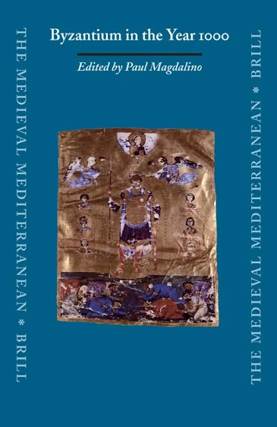 Byzantium in the Year 1000 (Medieval Mediterranean, Book 45)