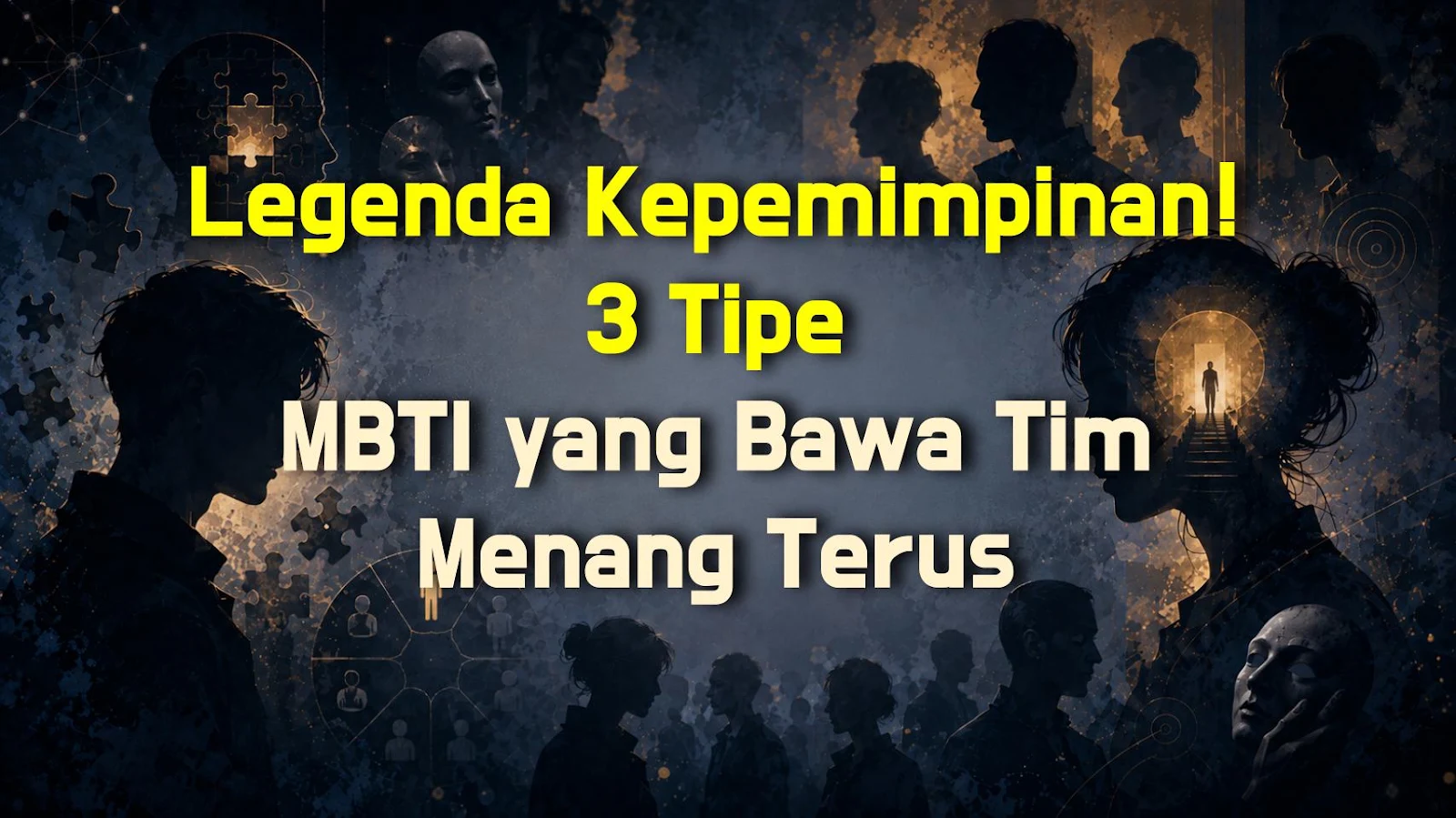 Legenda Kepemimpinan! 3 Tipe MBTI yang Bawa Tim Menang Terus