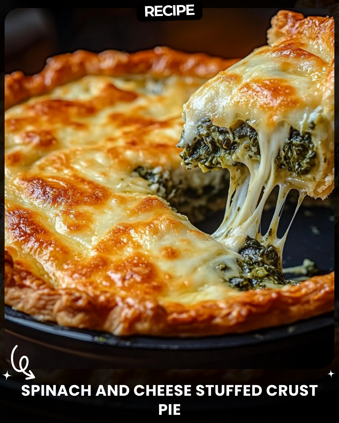 Spinach and Cheese Stuffed Crust Pie