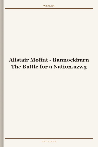 Bannockburn The Battle for a Nation