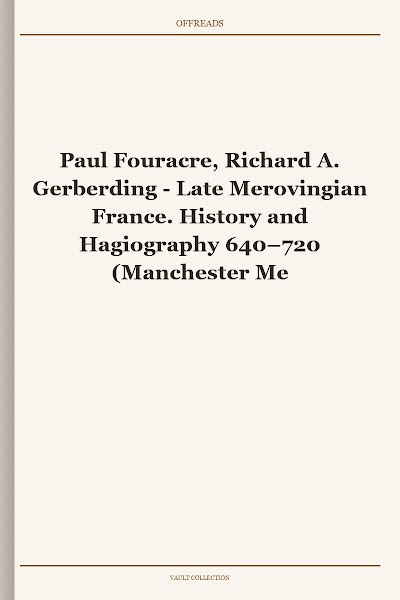 Paul Fouracre, Richard A. Gerberding