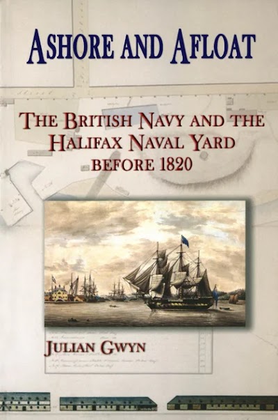 Ashore and Afloat- The British Navy and the Halifax Naval Yard Before 1820 90182