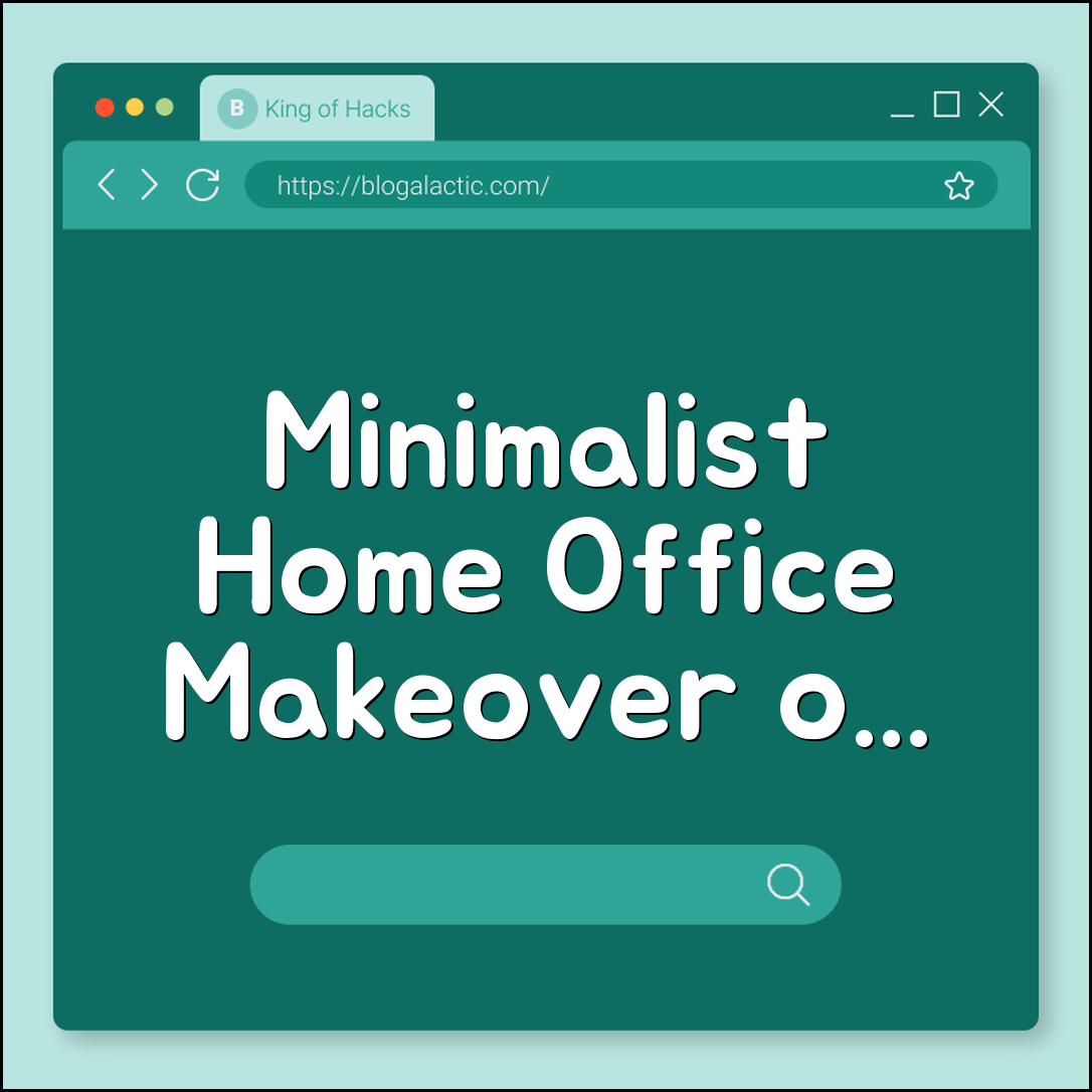 Minimalist home office makeover on a budget (lighting, storage, ergonomics)