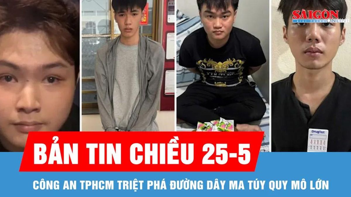 Bản tin chiều 25-5: Từ 12 ca dương tính tại quán bar, Công an TPHCM triệt phá đường dây ma túy quy mô lớn - Báo Sài Gòn Giải Phóng