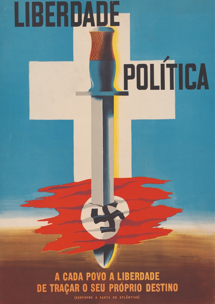 Liberdade Politica A Cada Povo A Liberdade De Tracar O Seu Proprio Destino 1940