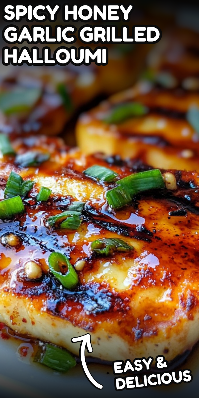 Spicy Honey Garlic Grilled Halloumi