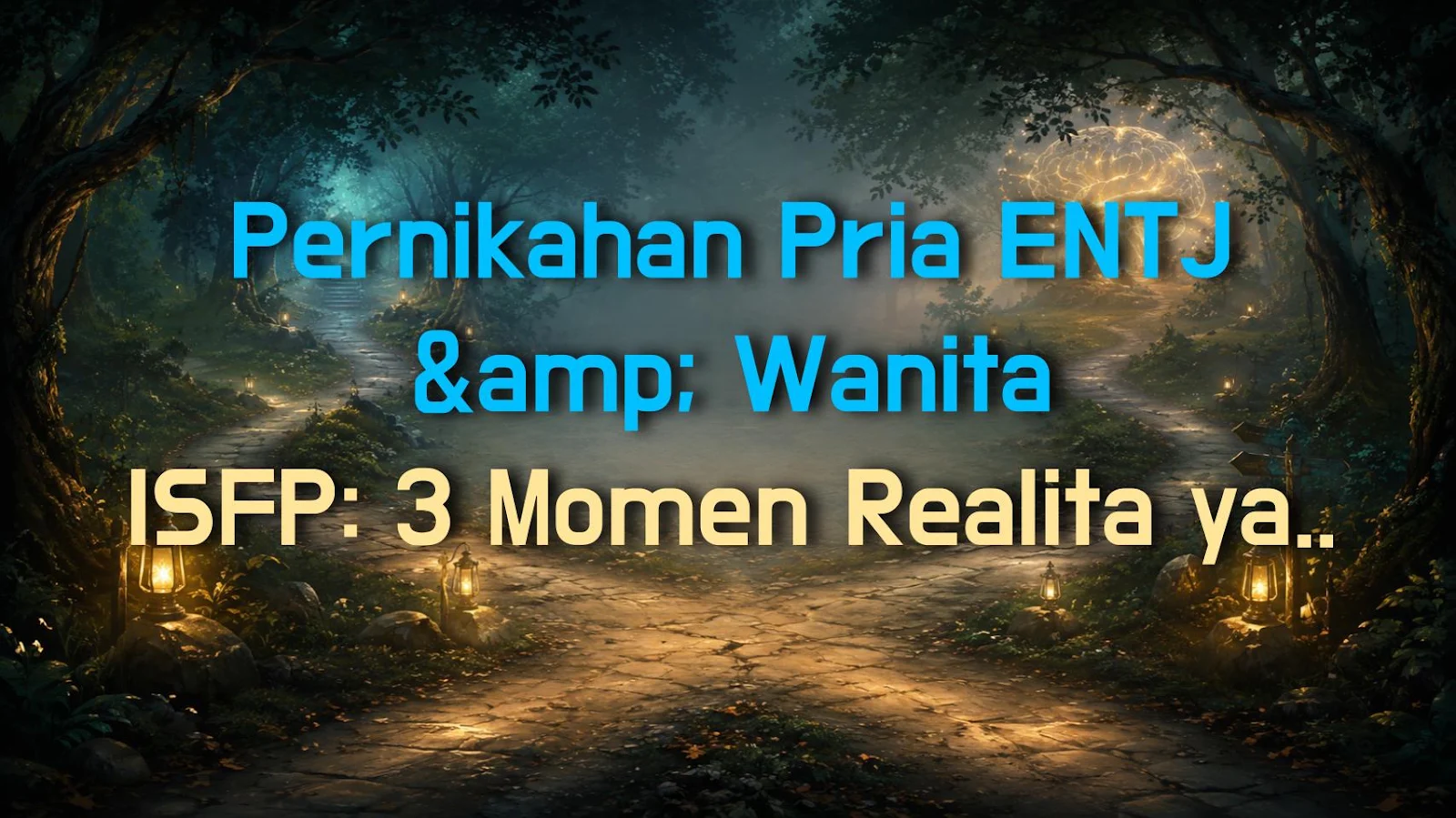 Pernikahan Pria ENTJ & Wanita ISFP: 3 Momen Realita yang Paling Menampar