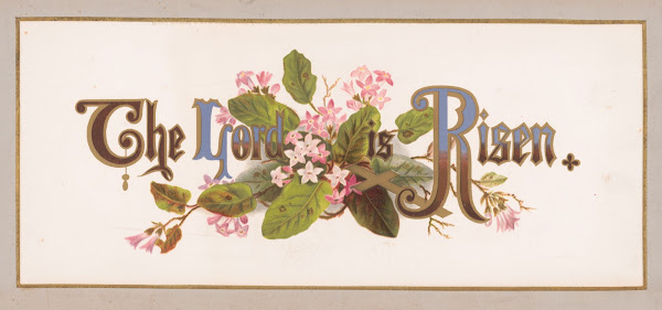Prangs floral mottoes no 10 The Lord is risen 1873