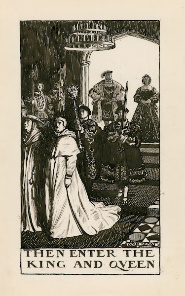 King Henry VIII Then enter the King and Queen Act II Scene IV 1900