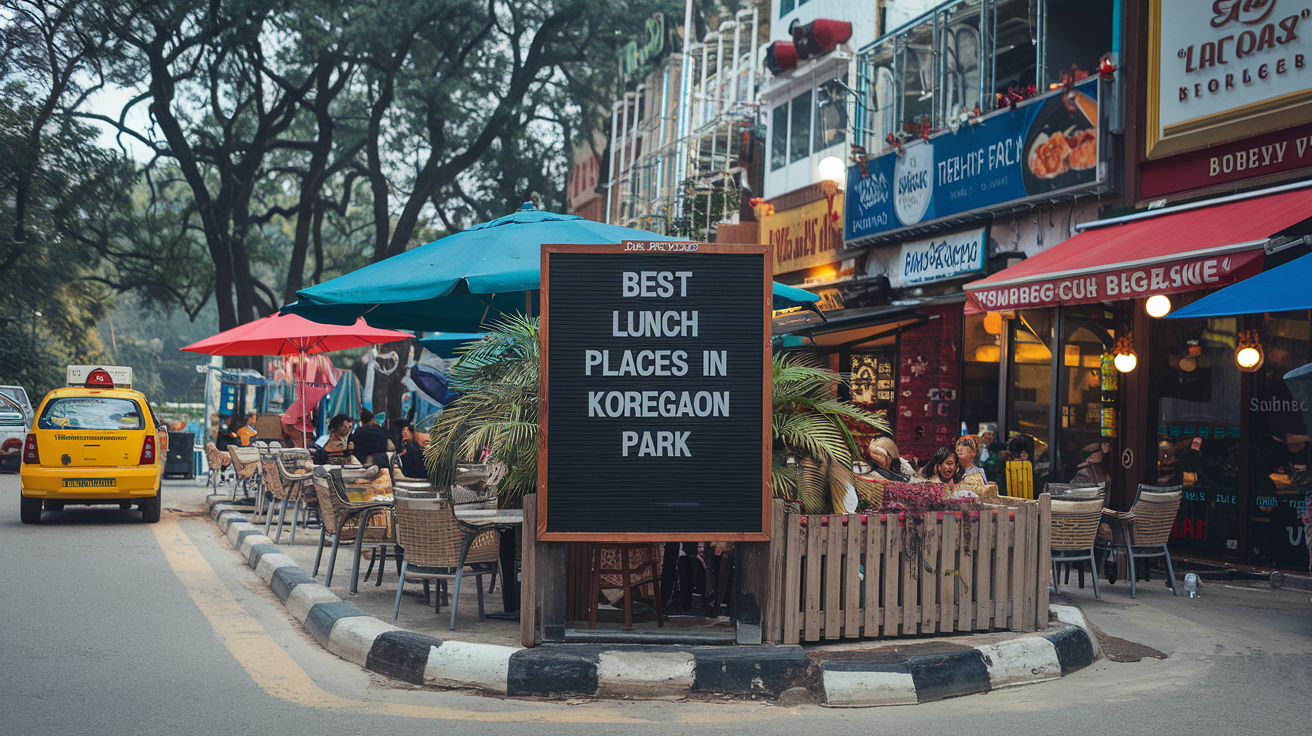 Best Lunch Places in Koregaon Park – Top Picks