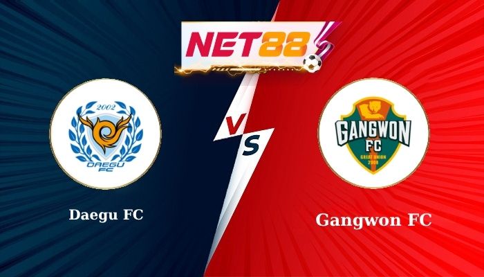 Soi Kèo Trận Đấu Daegu FC vs Gangwon FC
