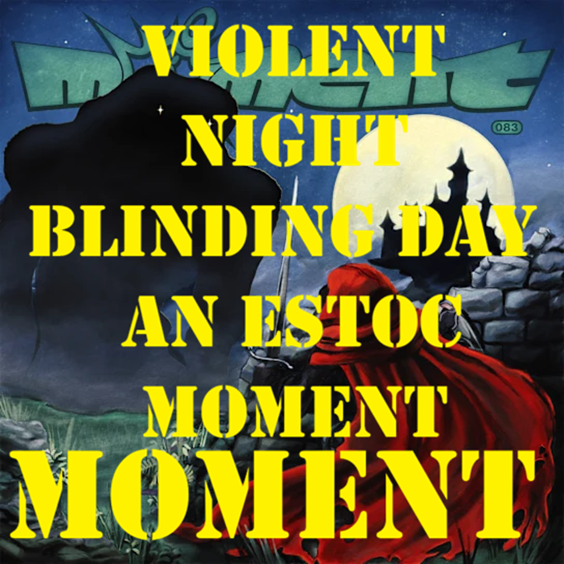 Violent Night, Blinding Day, an estoc moment WAV