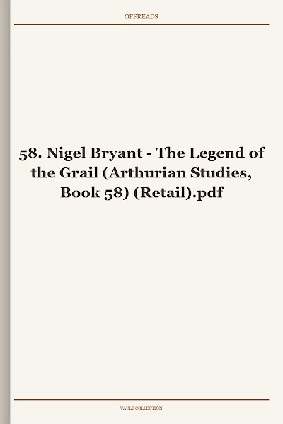 The Legend of the Grail (Arthurian Studies, Book 58)