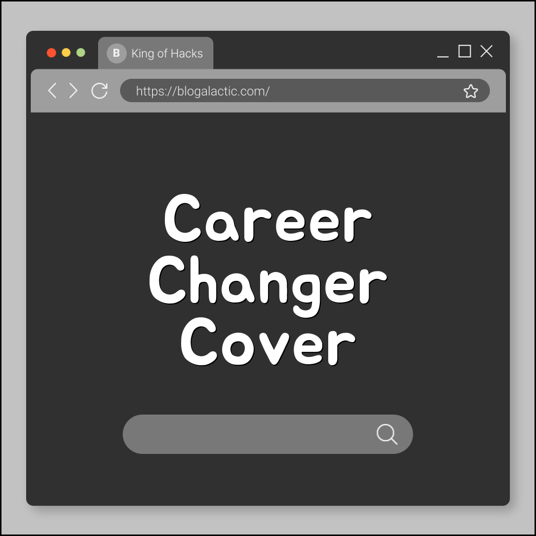 Cover Letter Examples for Career Changers (transferable skills, passion for industry, addressing gaps, value proposition)