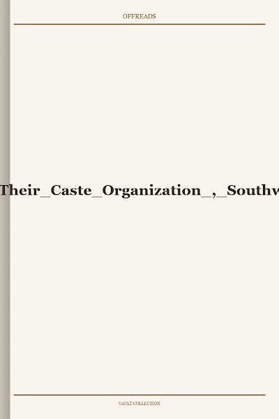 Khare the Kanya Kubja Brahmins and Their Caste Organization , Southwestern J. Anthropology, 16 3 , 1960