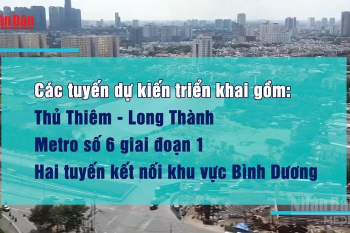 [Video] TP Hồ Chí Minh dự kiến khởi công thêm 4 tuyến metro trong năm 2026 - Báo Nhân Dân