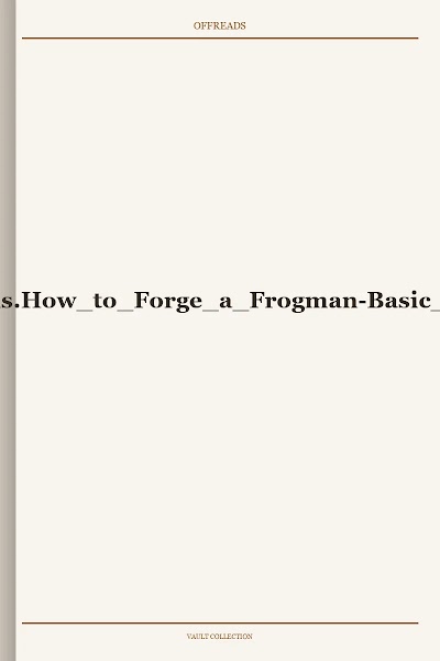 How to Forge a Frogman-Basic Training in Singapore's Naval Diving Unit