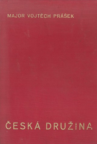 Česká družina – (psáno k 20. výročí jejího založení)