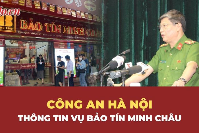 Công an thông tin quá trình điều tra vụ án Bảo Tín Minh Châu - Báo Pháp Luật TP.HCM