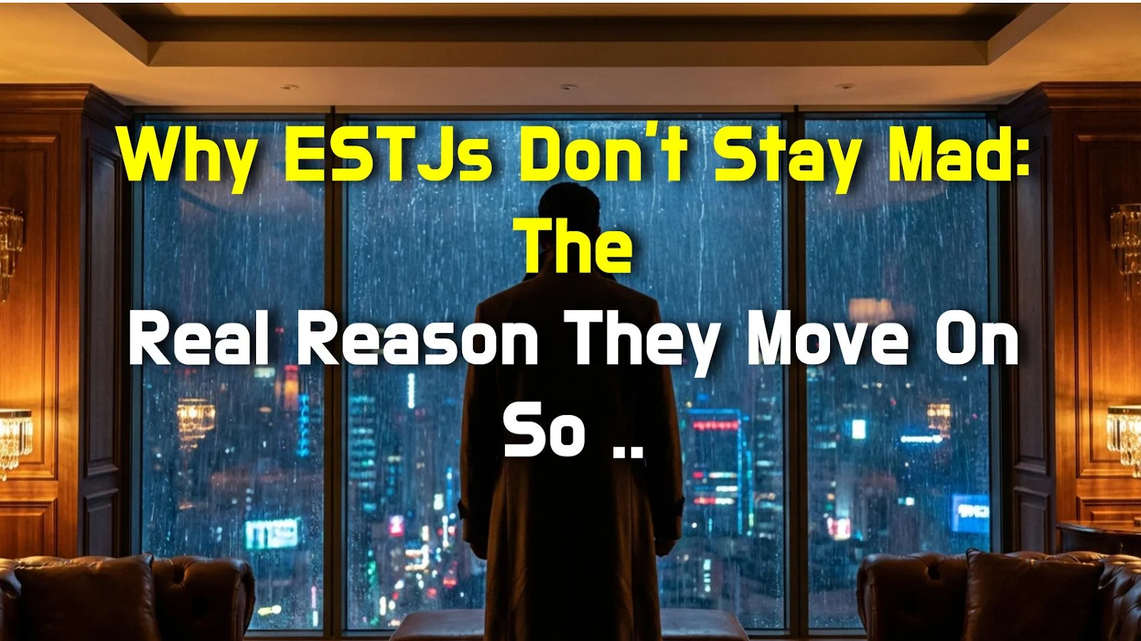 Why ESTJs Don't Stay Mad: The Real Reason They Move On So Fast