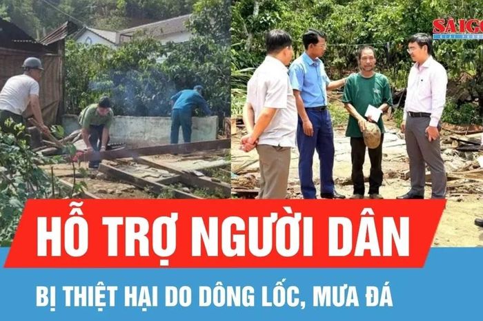 Hỗ trợ người dân bị thiệt hại do dông lốc, mưa đá - Báo Sài Gòn Giải Phóng