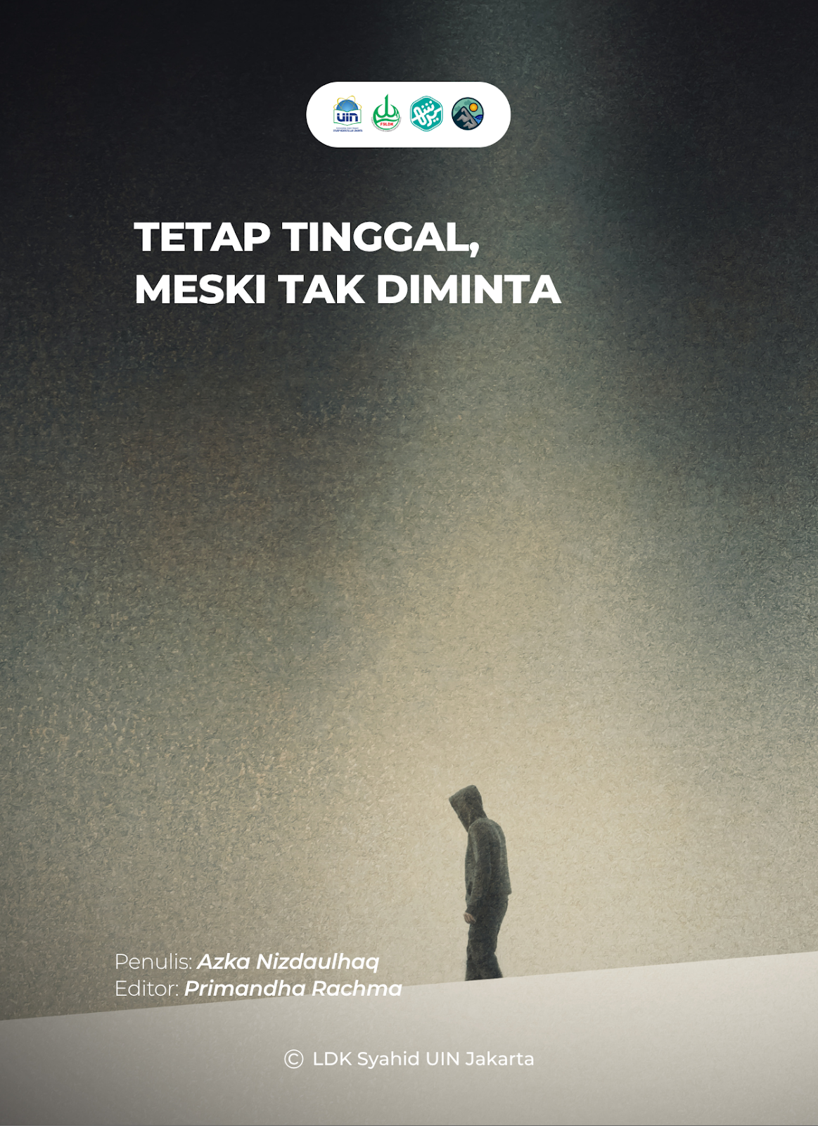 Tetap Tinggal, Meski Tak Diminta