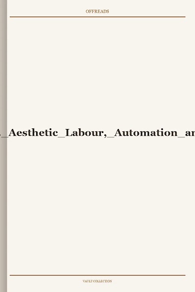 Beech-Art and Postcapitalism. Aesthetic Labour, Automation and Value Production-2019