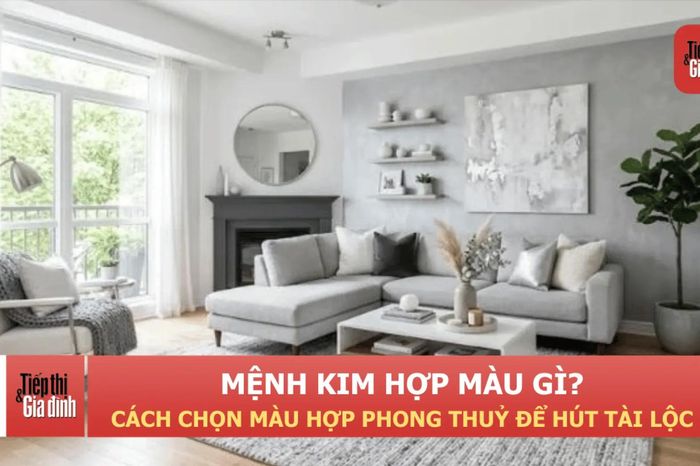 Cách chọn màu phong thủy cho người mệnh Kim - Tạp chí Tiếp thị &amp; Gia đình