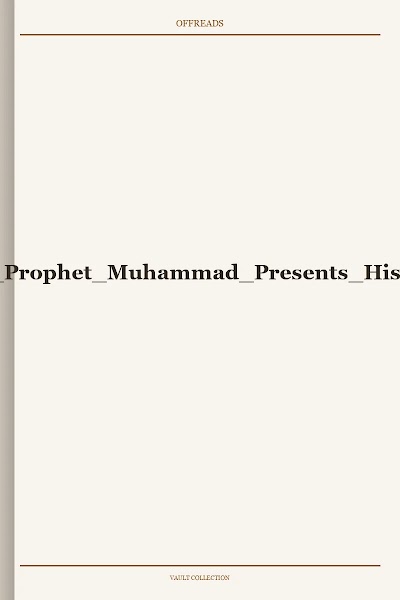 Al-Rikabi-Relationships of the Great. Prophet Muhammad Presents His Brother Jesus to Mankind-2007