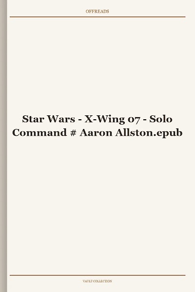Star Wars - X-Wing 07 - Solo Command # Aaron Allston
