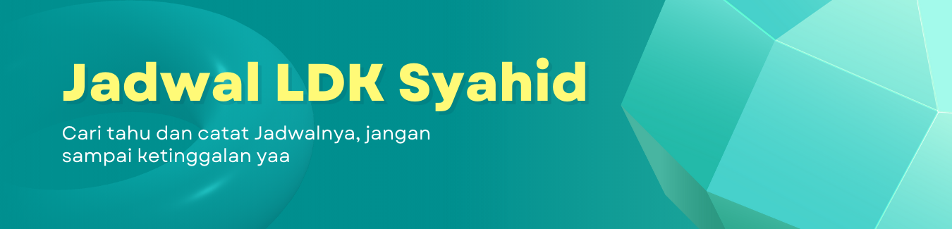 Jadwal LDK Syahid