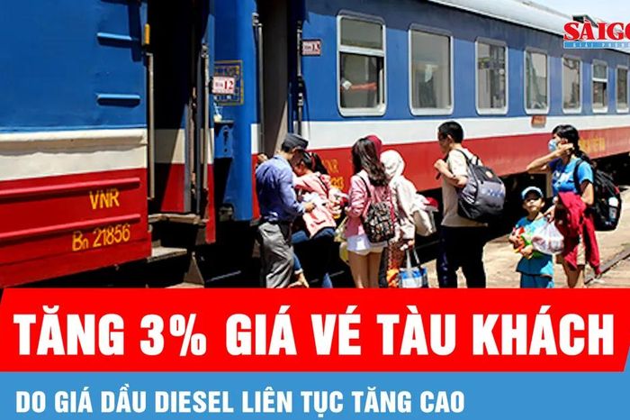 Hôm nay 5-4, giá vé tàu và cước vận tải đường sắt tăng 3% - Báo Sài Gòn Giải Phóng