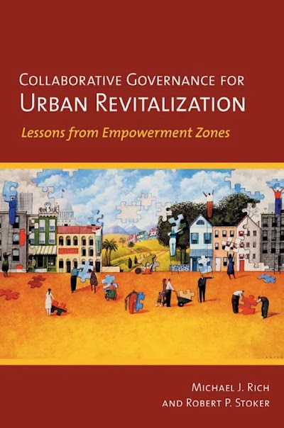 Collaborative Governance for Urban Revitalization- Lessons from Empowerment Zones
