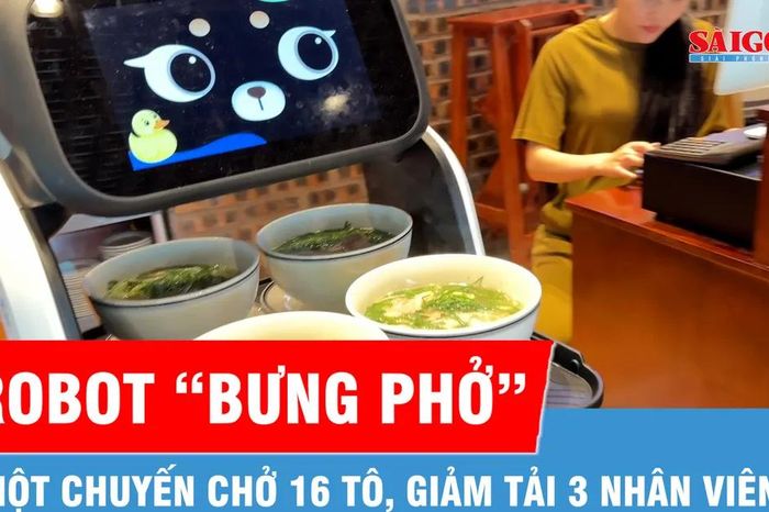 Robot 'bưng phở' gây sốt tại TPHCM: 1 lần chuyển 16 tô phở - Báo Sài Gòn Giải Phóng