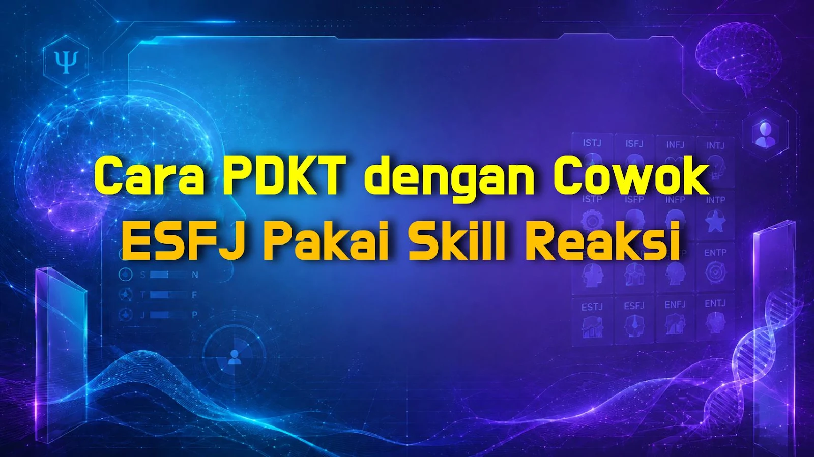 Cara PDKT dengan Cowok ESFJ Pakai Skill Reaksi