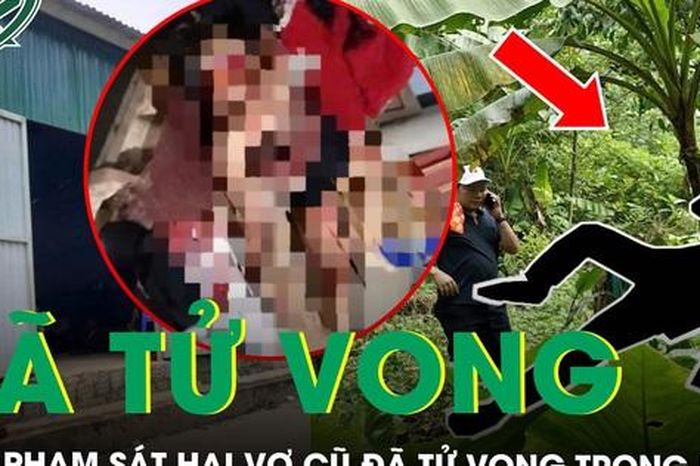 Nghi phạm sát hại vợ cũ đã tử vong trong rừng sau lời nhắn 'nguyện chết cùng ngày' - Báo Sức Khỏe &amp; Đời Sống