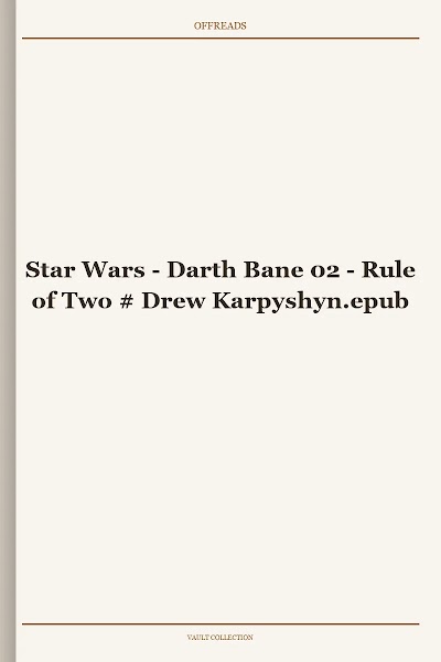 Star Wars - Darth Bane 02 - Rule of Two # Drew Karpyshyn