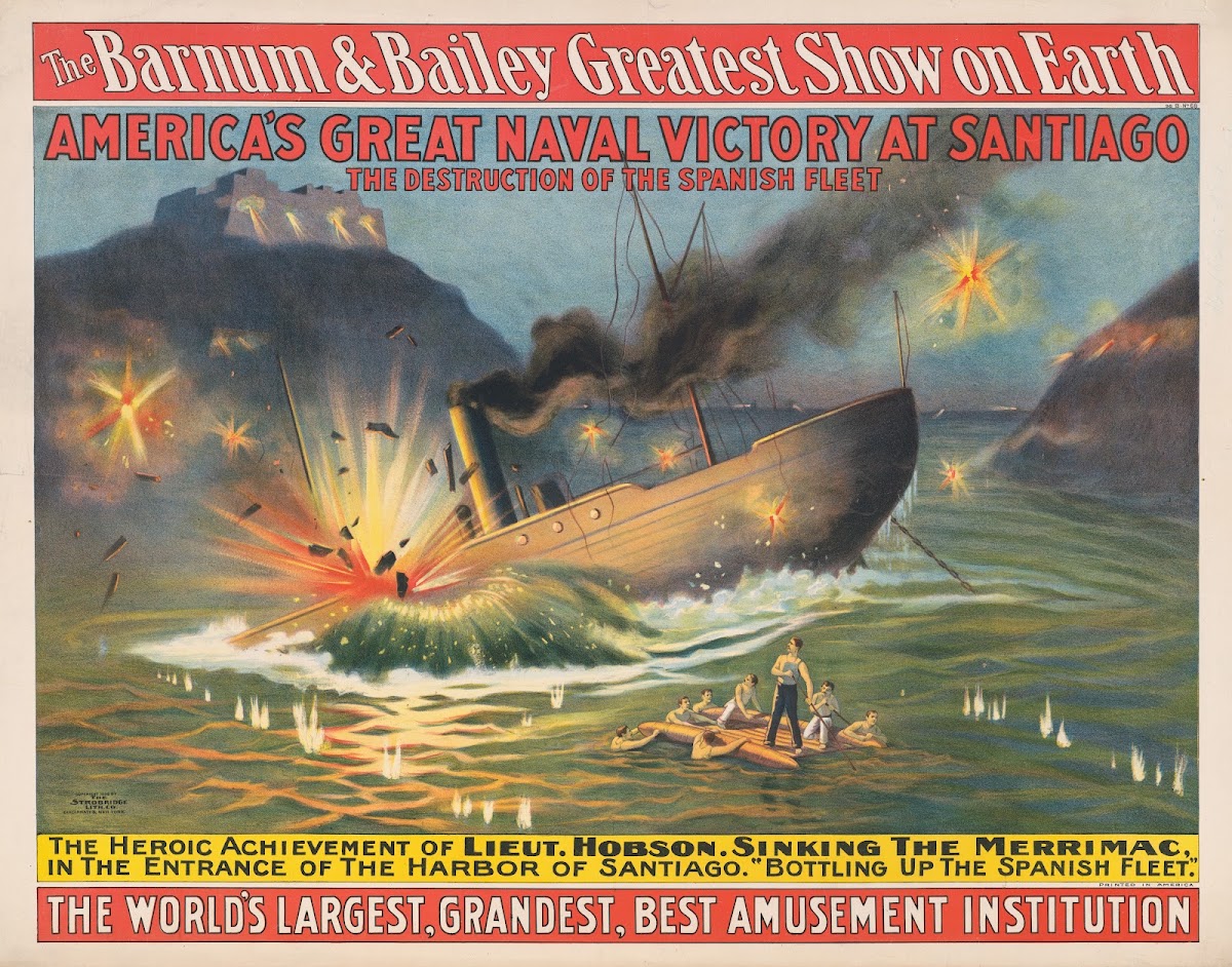 The Barnum  Bailey Greatest Show on EarthAmericas great naval victory at Santiag