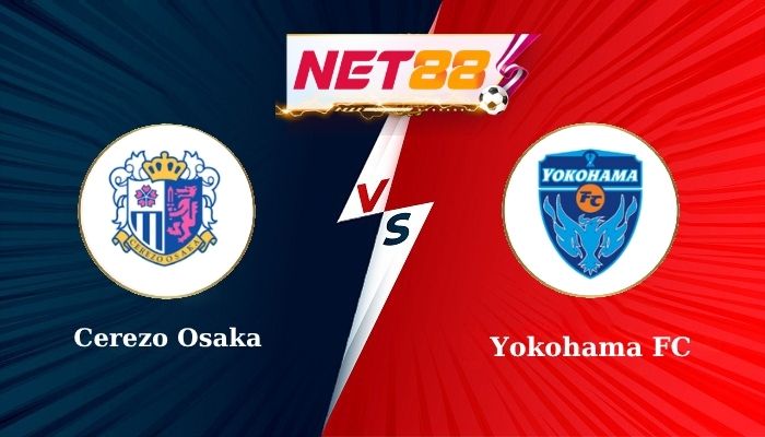 Soi Kèo Trận Đấu: Cerezo Osaka vs Yokohama FC