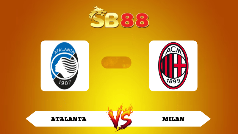 Nhận định soi kèo Atalanta vs Milan 02h45 ngày 29/10/2025 - Serie A