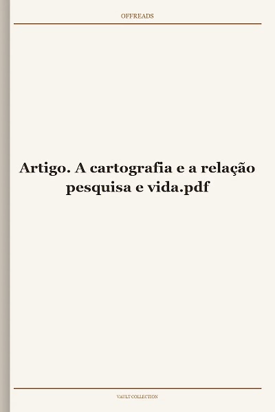 Artigo. A cartografia e a relação pesquisa e vida