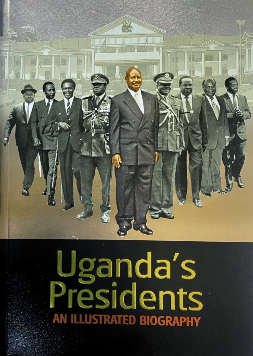 Uganda's Presidents: An Illustrated Biography