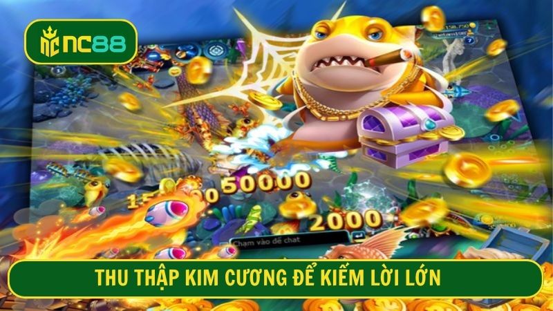 Thu thập kim cương để kiếm lời lớn