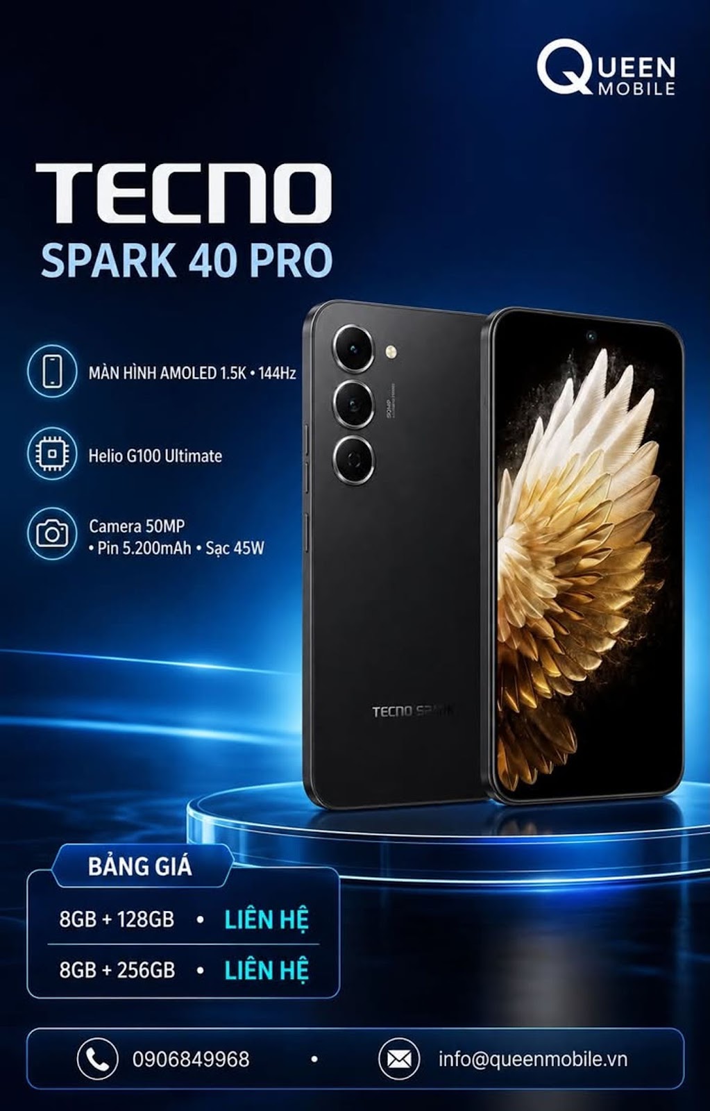 TECNO Spark 40 Pro 

Hạng mục Thông số
Màn hình AMOLED phẳng 6,78 inch
Độ phân g...