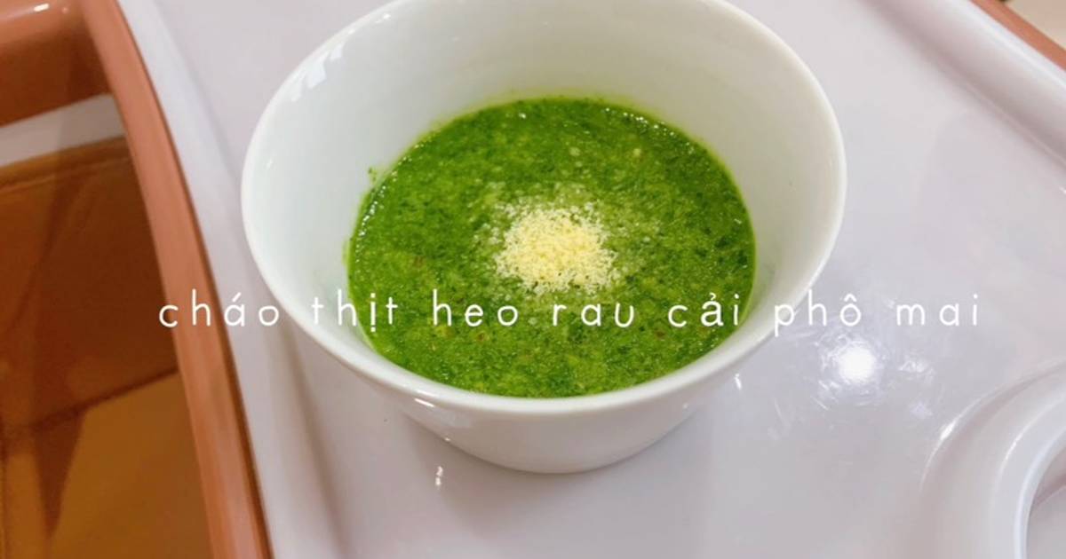 Cháo thịt heo rau cải 🥬 phô mai